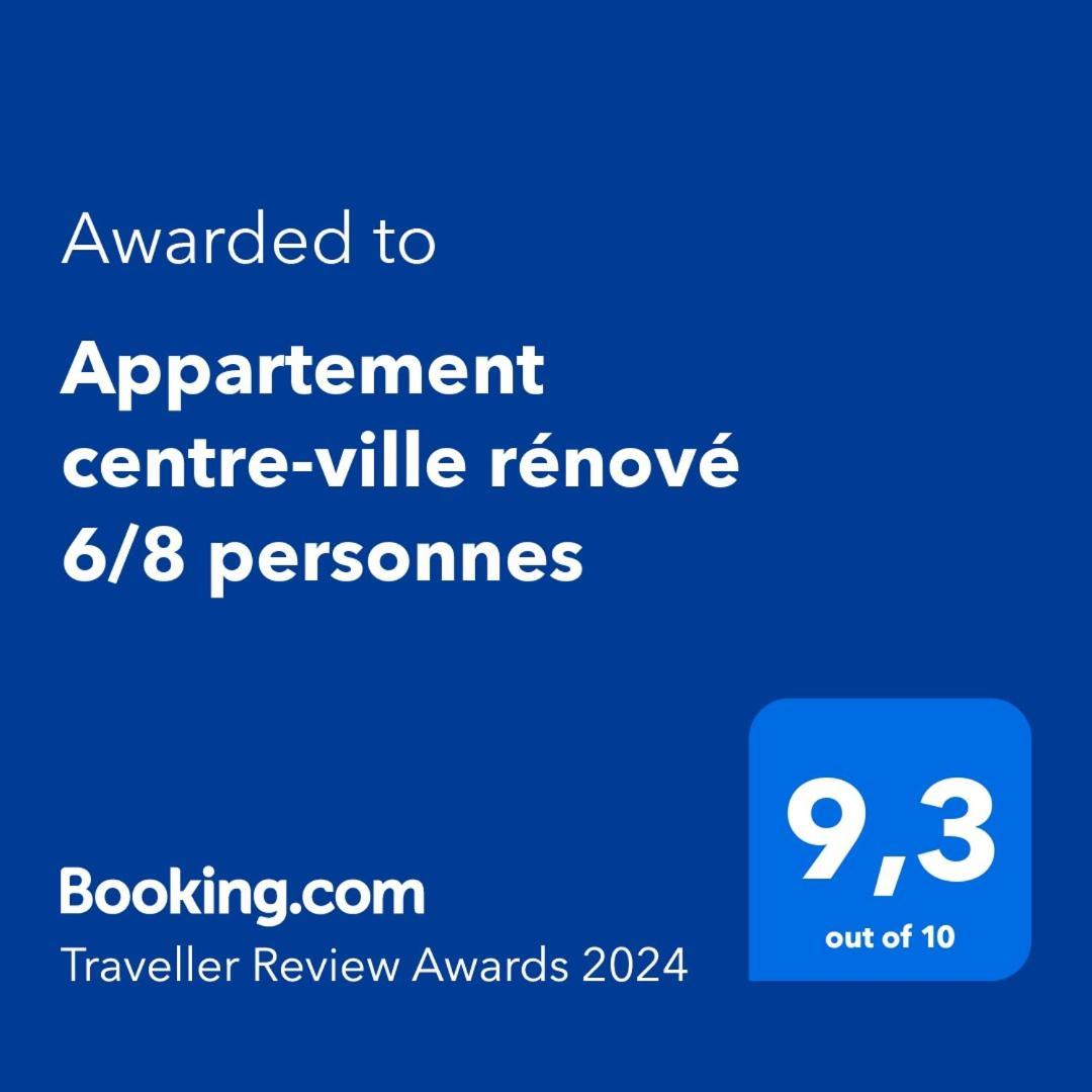 Centre-ville Renove 6/8 Personnes Apartment *
